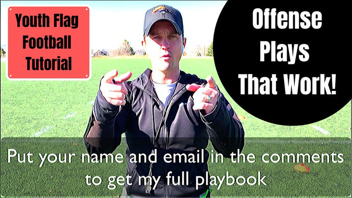 Flag Football Tutorial | Offense Plays That Work | Get My Playbook | Strategy | Run & Pass